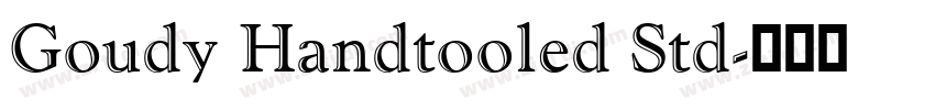 Goudy Handtooled Std字体转换